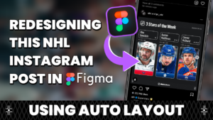 Figma Auto Layout NHL Instagram Design
